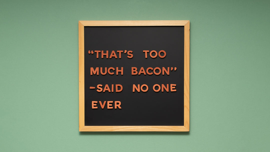 22 Quotes About Bacon to Spice Up Your Letter Board!