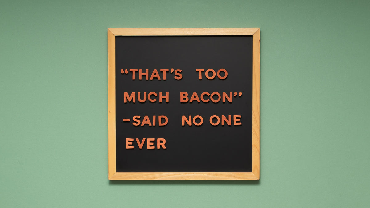 22 Quotes About Bacon to Spice Up Your Letter Board!