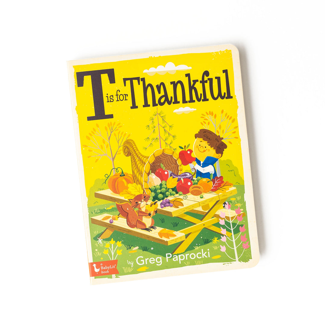 T Is for Thankful: A Thanksgiving Alphabet Board Book