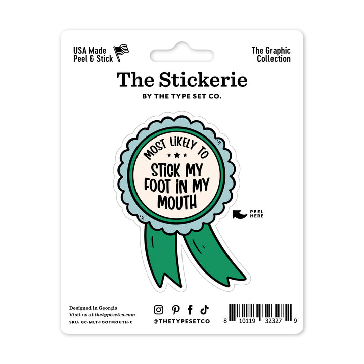Most Likely To Stick my Foot in my Mouth Sticker