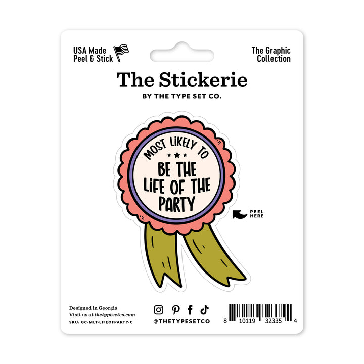 Most Likely To be the Life of the Party Sticker