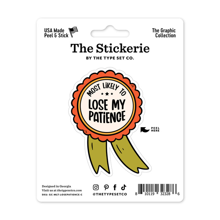 Most Likely to Lose my Patience Sticker