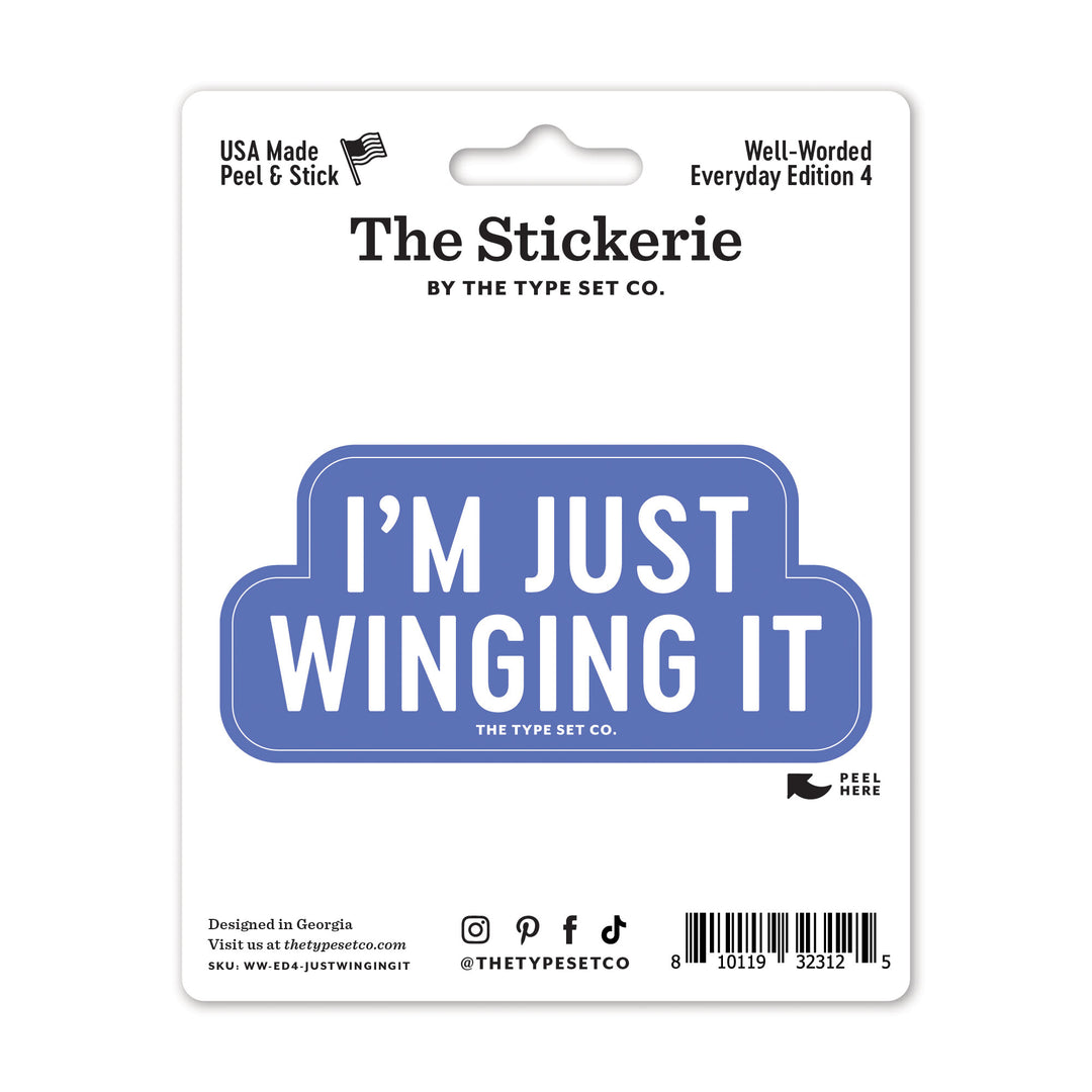 "I'm just winging it" Vinyl Sticker