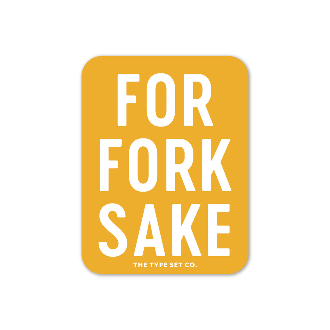 "For Fork Sake" Vinyl Sticker