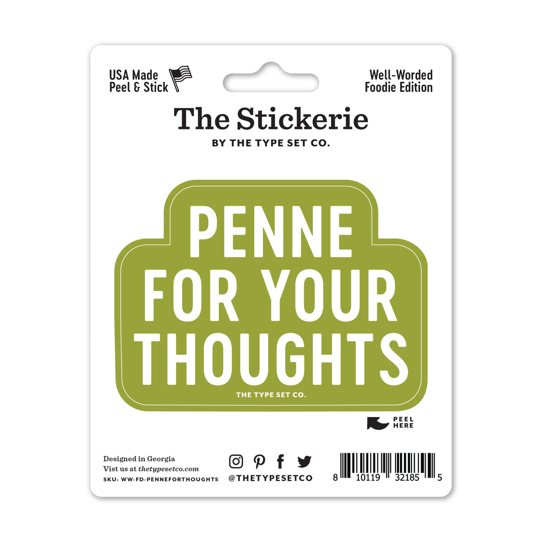 "Penne for your thoughts" Vinyl Sticker