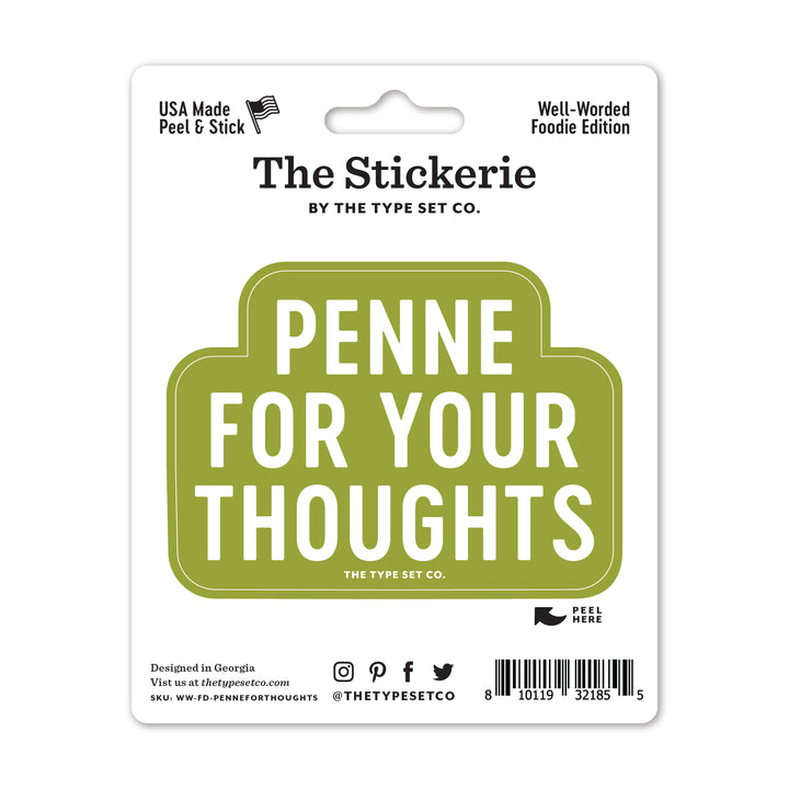 "Penne for your thoughts" Vinyl Sticker
