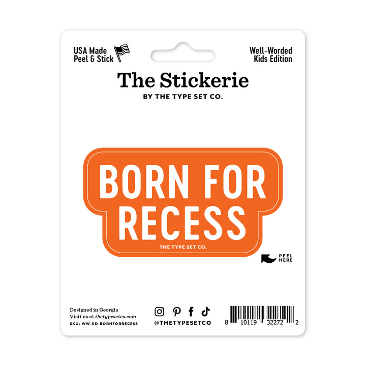 "Born for recess" Vinyl Sticker