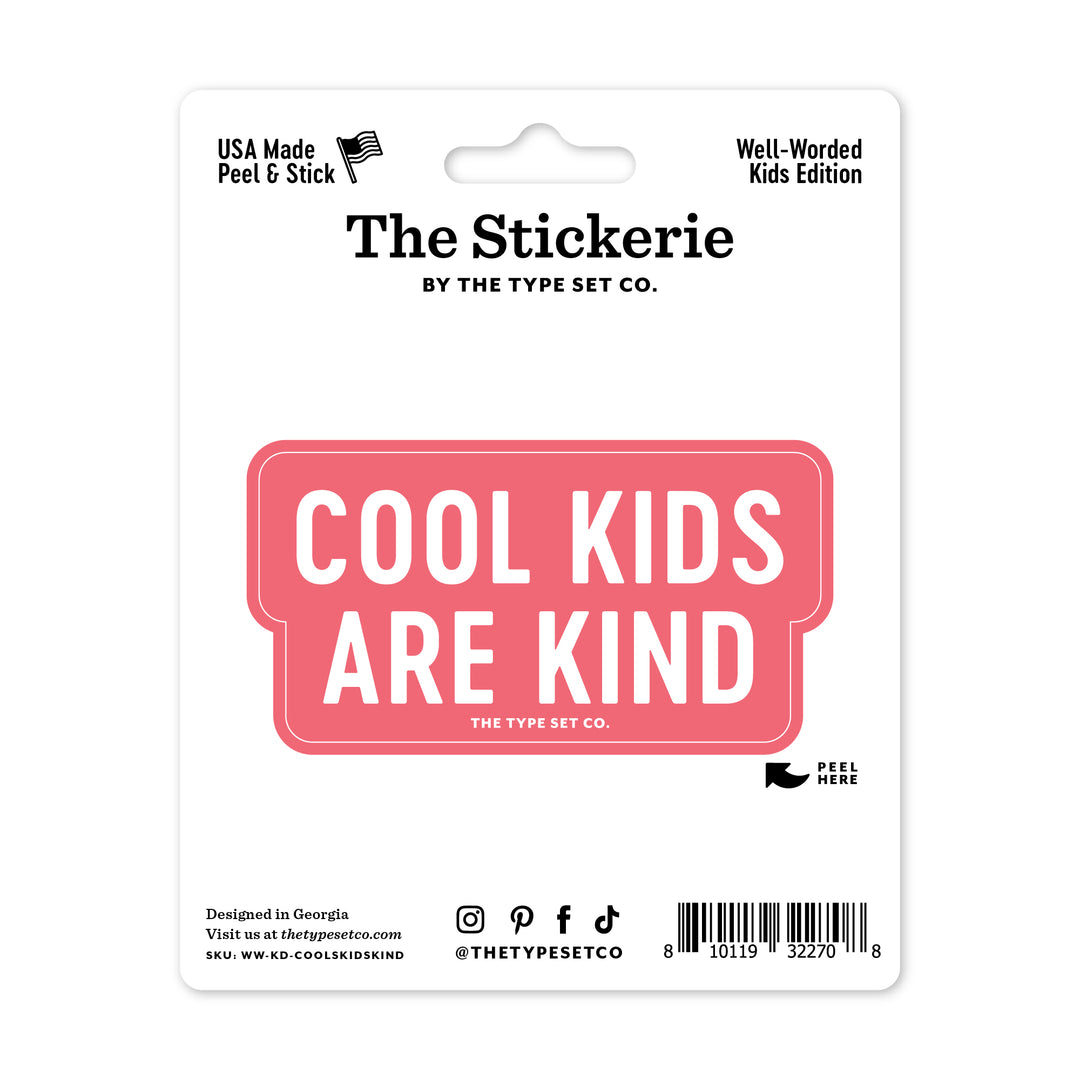 "Cool kids are kind" Vinyl Sticker