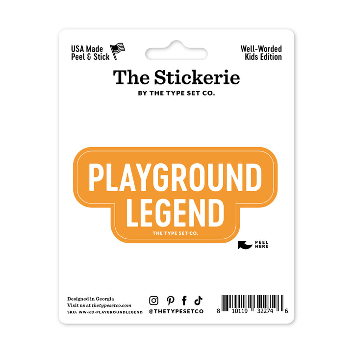 "Playground legend" Vinyl Sticker
