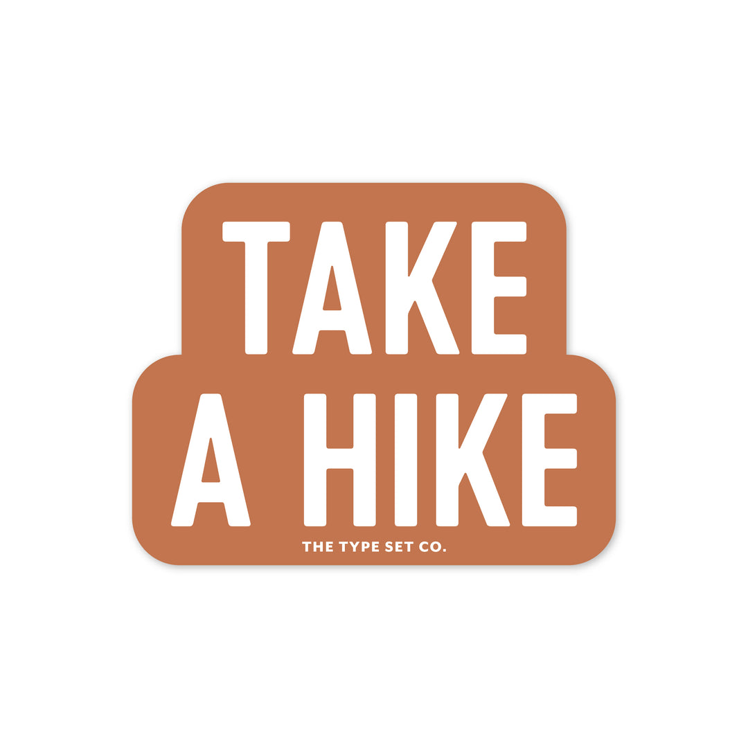 "Take a hike" Vinyl Sticker