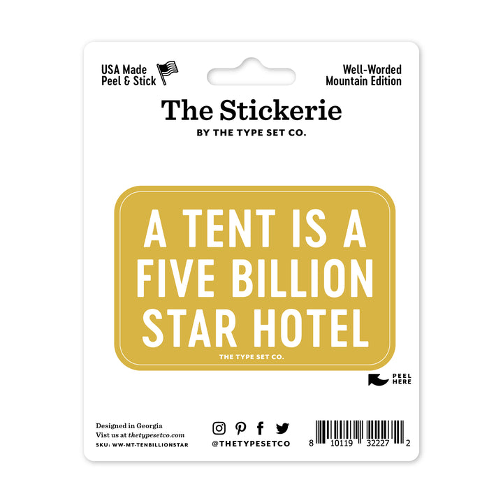 "A tent is a five billion star hotel" Vinyl Sticker