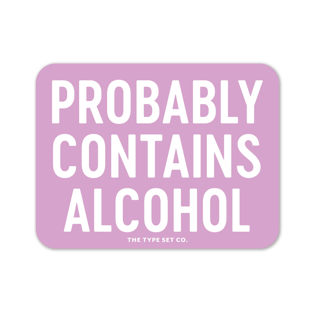 "Probably Contains Alcohol" Vinyl Sticker