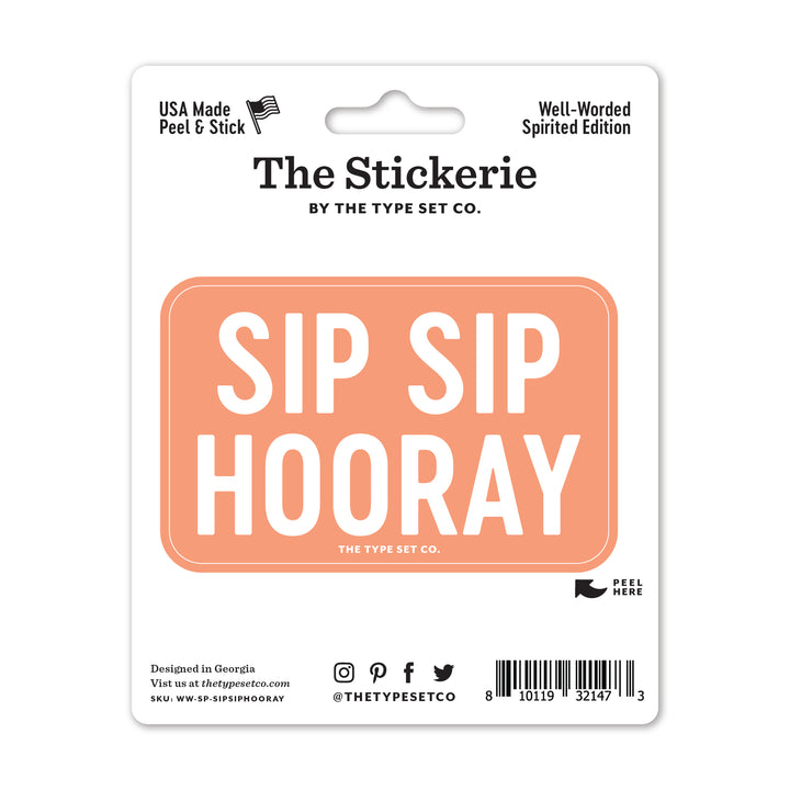"Sip Sip Hooray" Vinyl Sticker