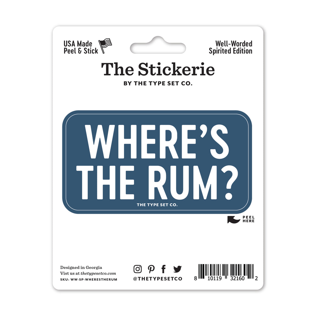 "Where's the rum?" Vinyl Sticker