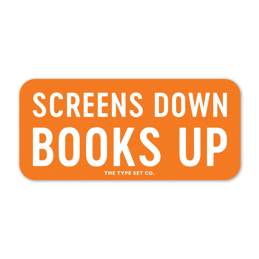 "Screens Down, Books Up" Sticker