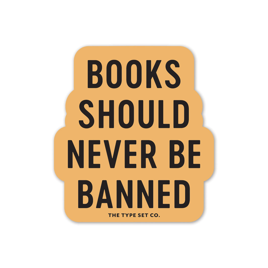 "Books should never be banned" Sticker