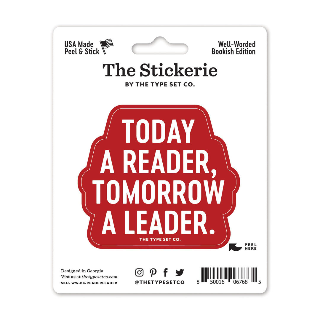 "Today a reader, tomorrow a leader" Sticker