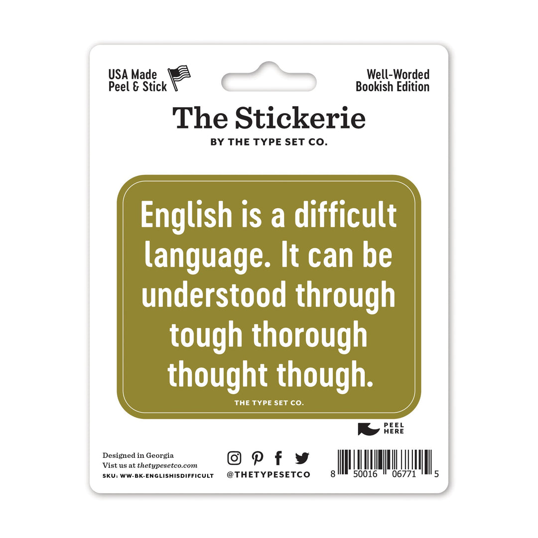 "English is a difficult language" Sticker