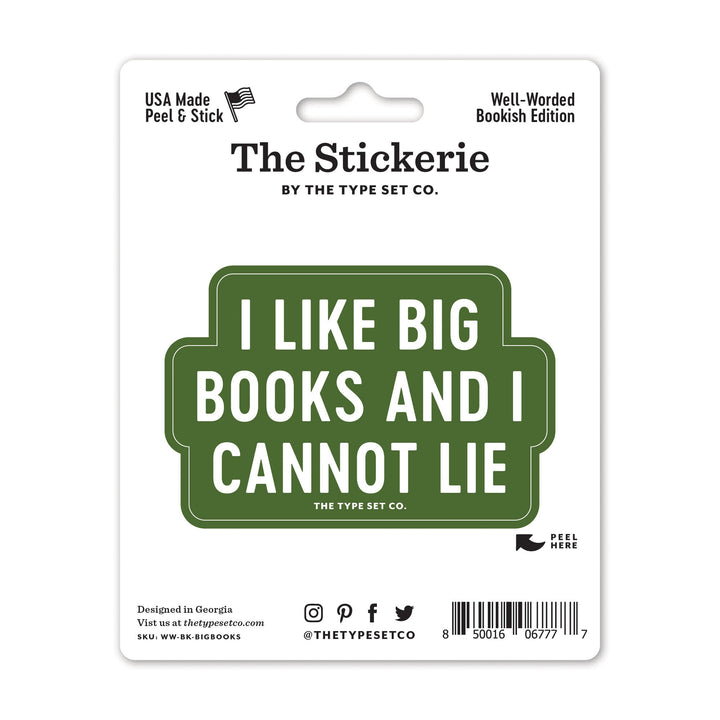 "I like big books and I cannot lie" Sticker