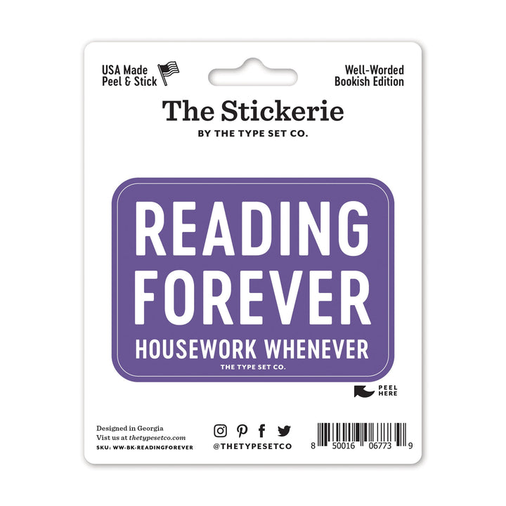 "Reading Forever, Housework Whenever" Sticker