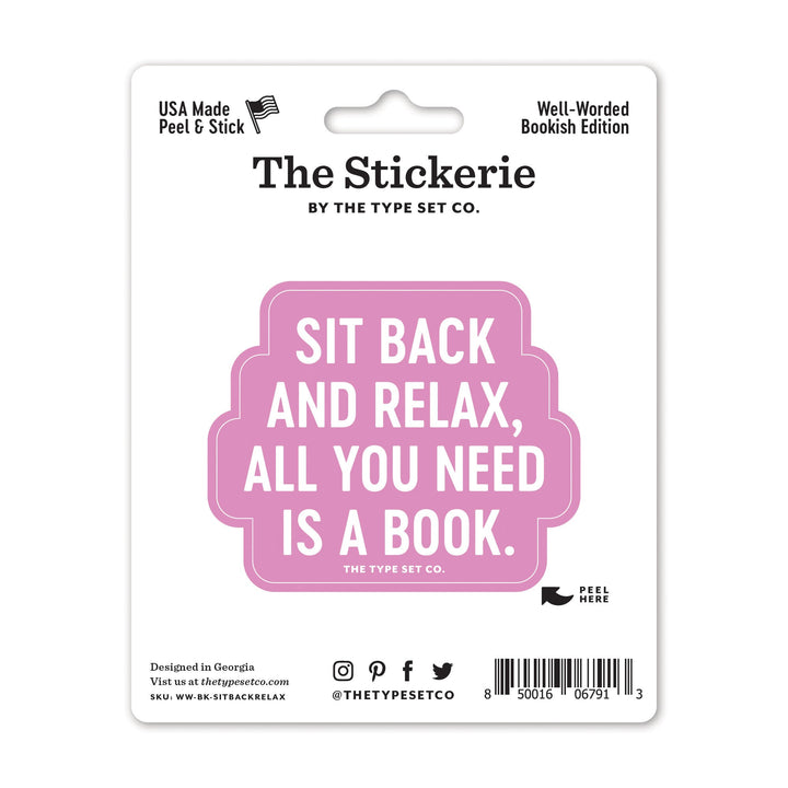 "Sit back and relax, all you need is a book" Sticker
