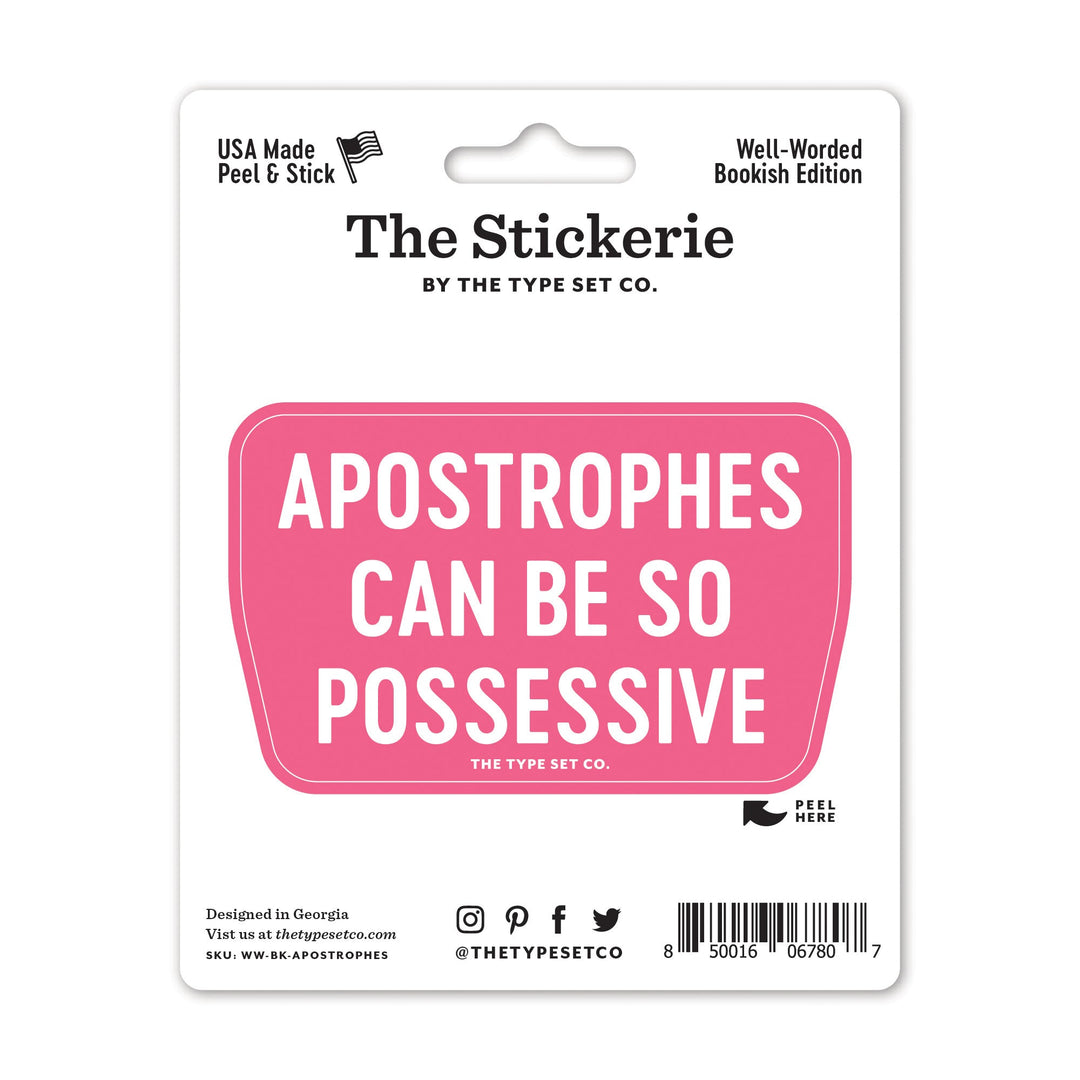 "Apostrophes can be so possessive" Sticker