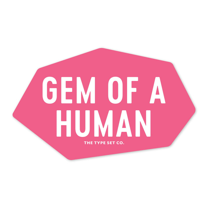 "Gem of a Human" Sticker