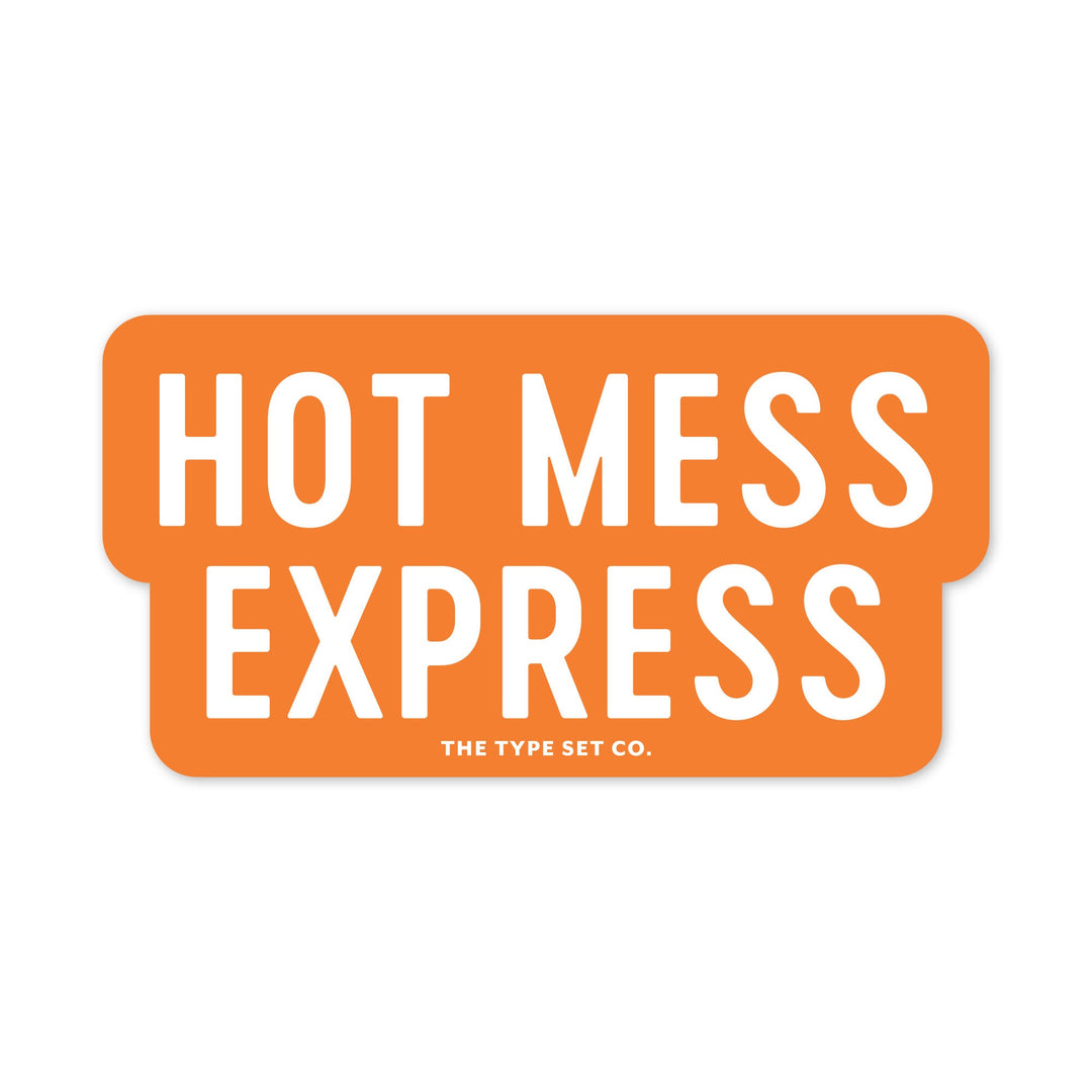 "Hot Mess Express" Sticker