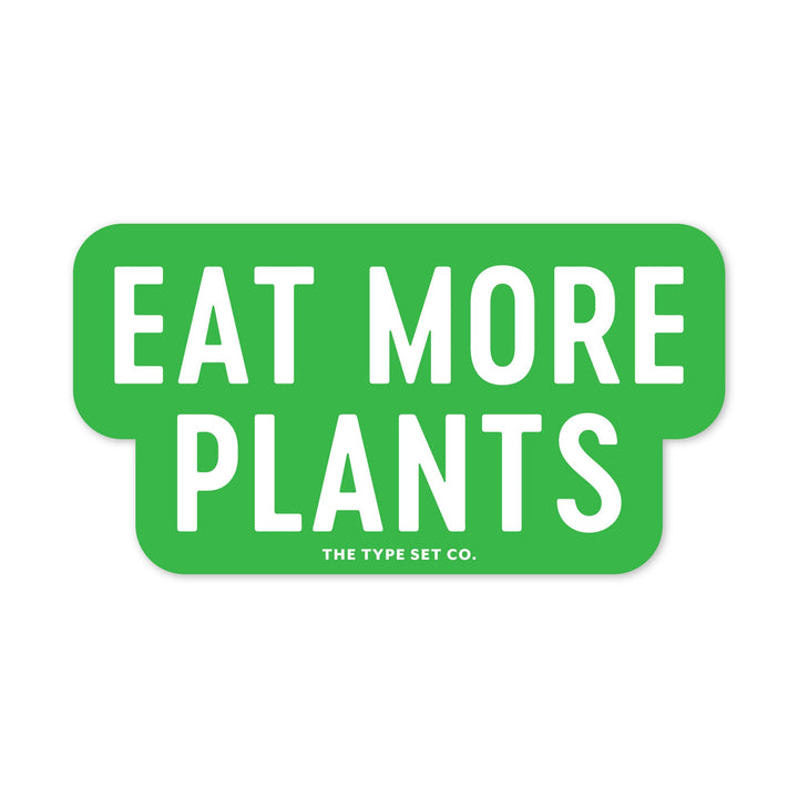 "Eat More Plants" Sticker