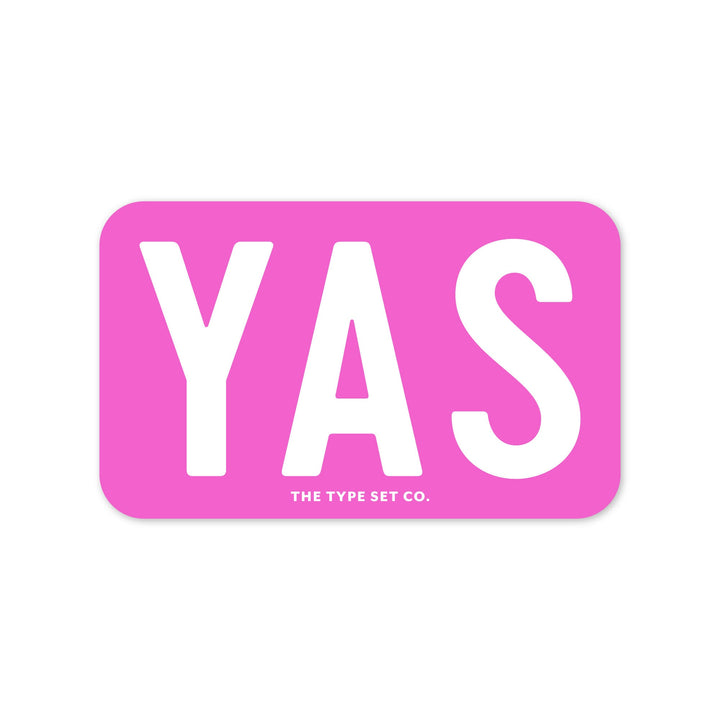 "YAS" Sticker