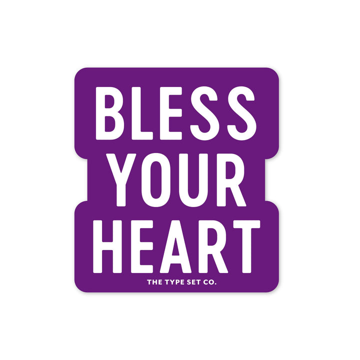 "Bless Your Heart" Sticker