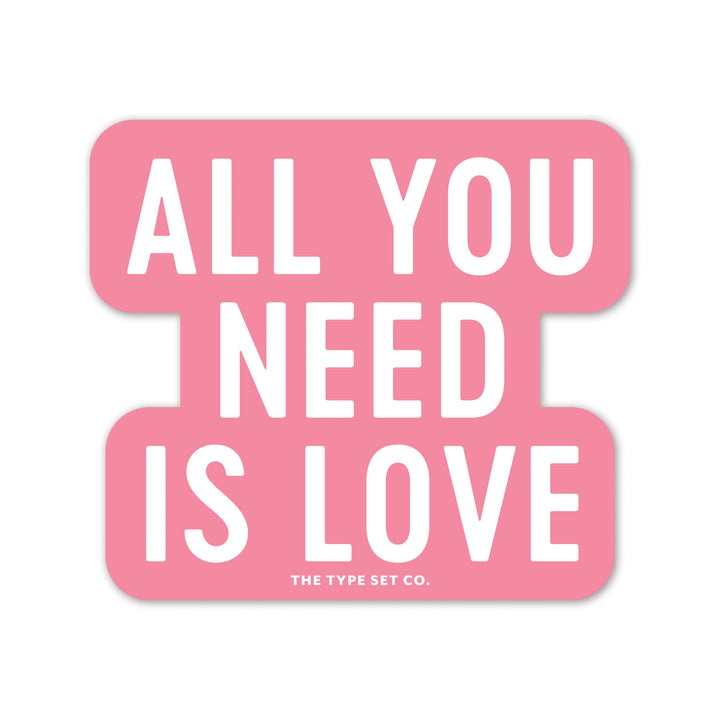 "All you need is love" Sticker