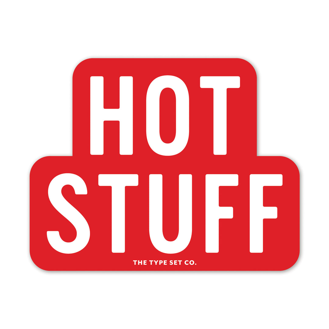 "Hot Stuff" Sticker