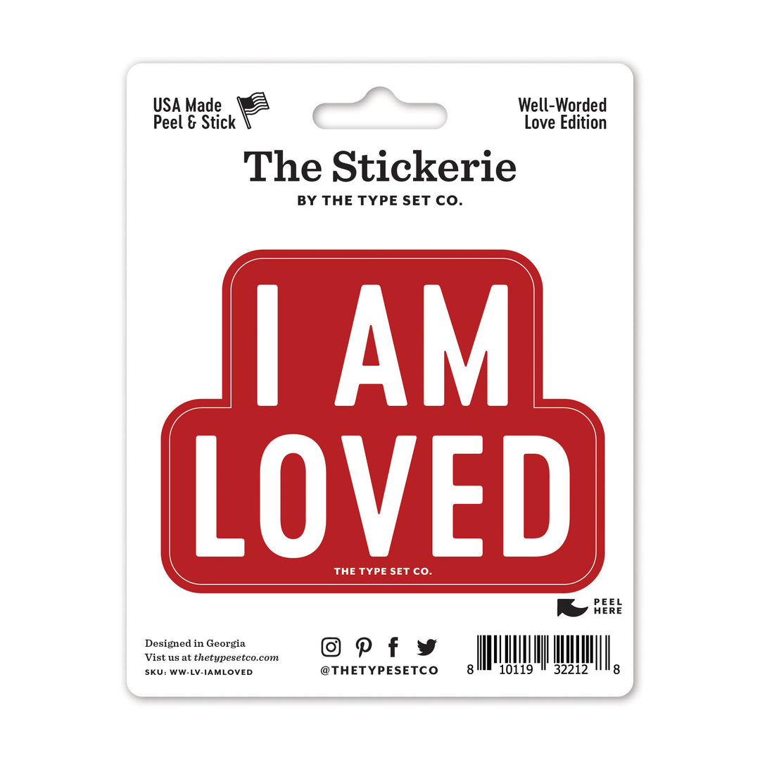"I am loved" Sticker