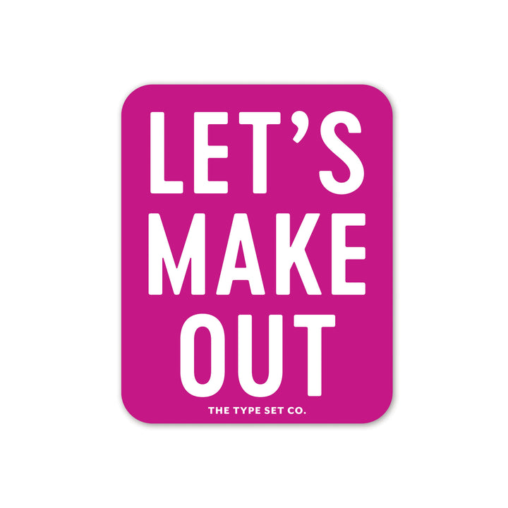 "Let's make out" Sticker