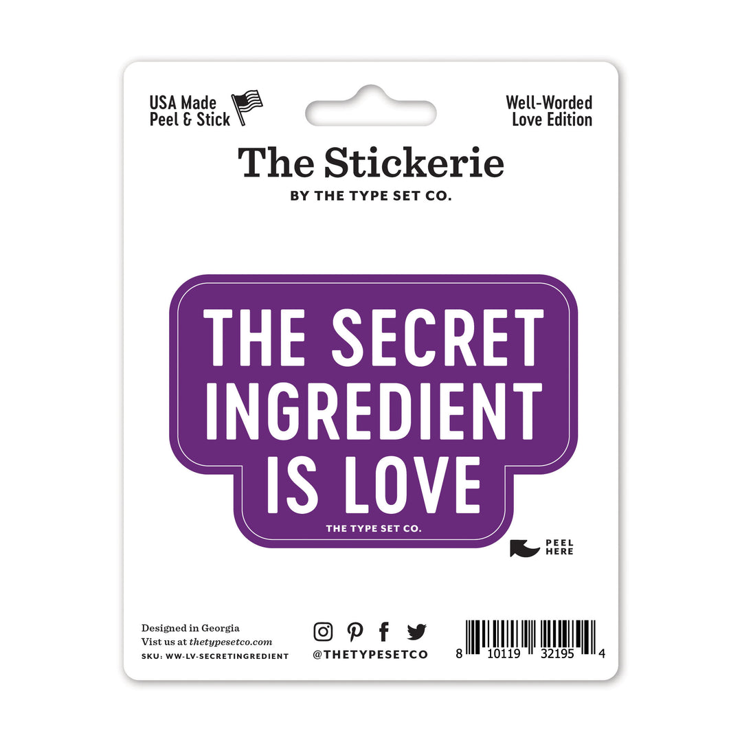 "The secret ingredient is love" Sticker
