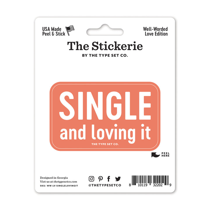 "Single and loving it" Sticker