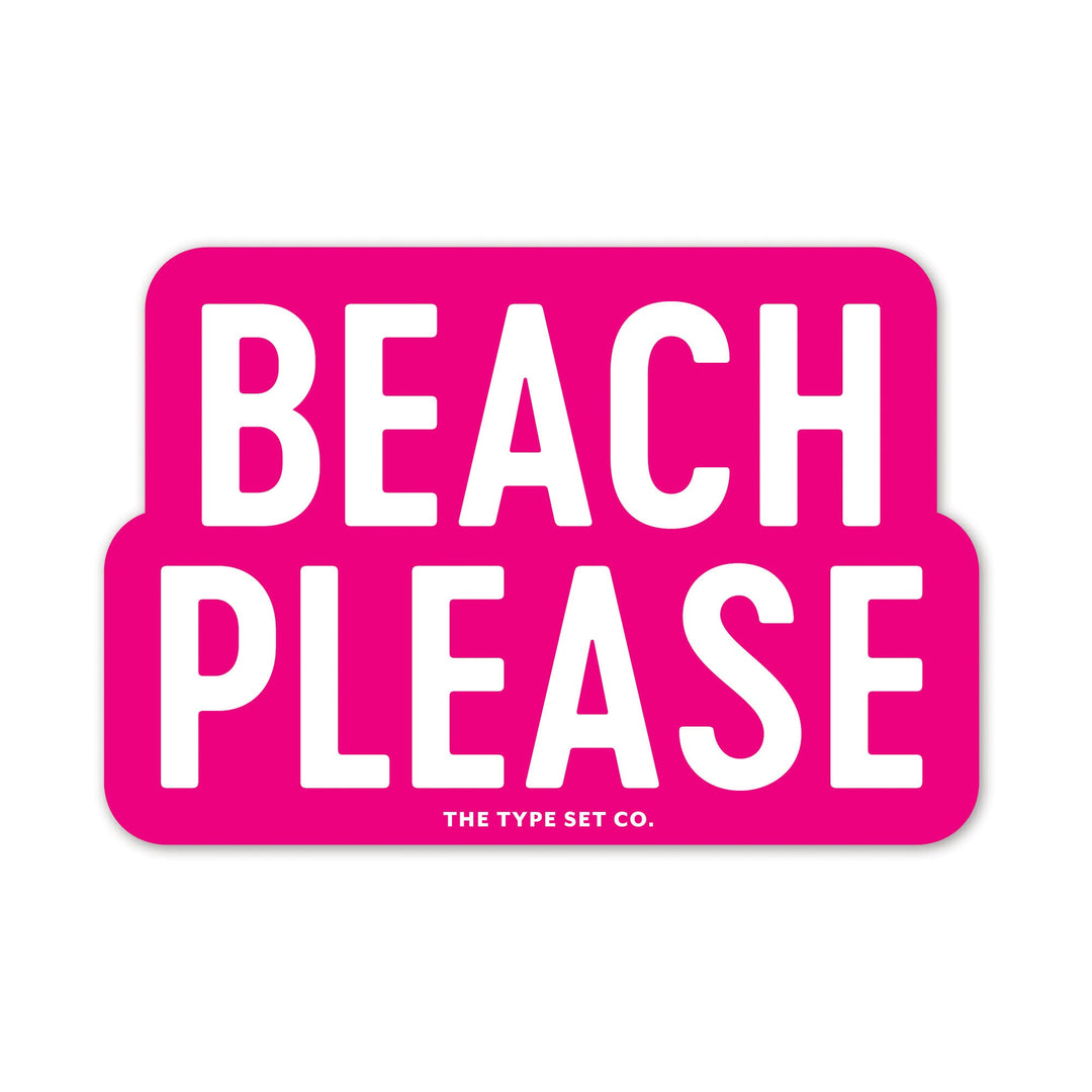 "Beach Please" Sticker