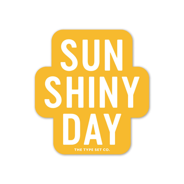 "Sun Shiny Day" Sticker