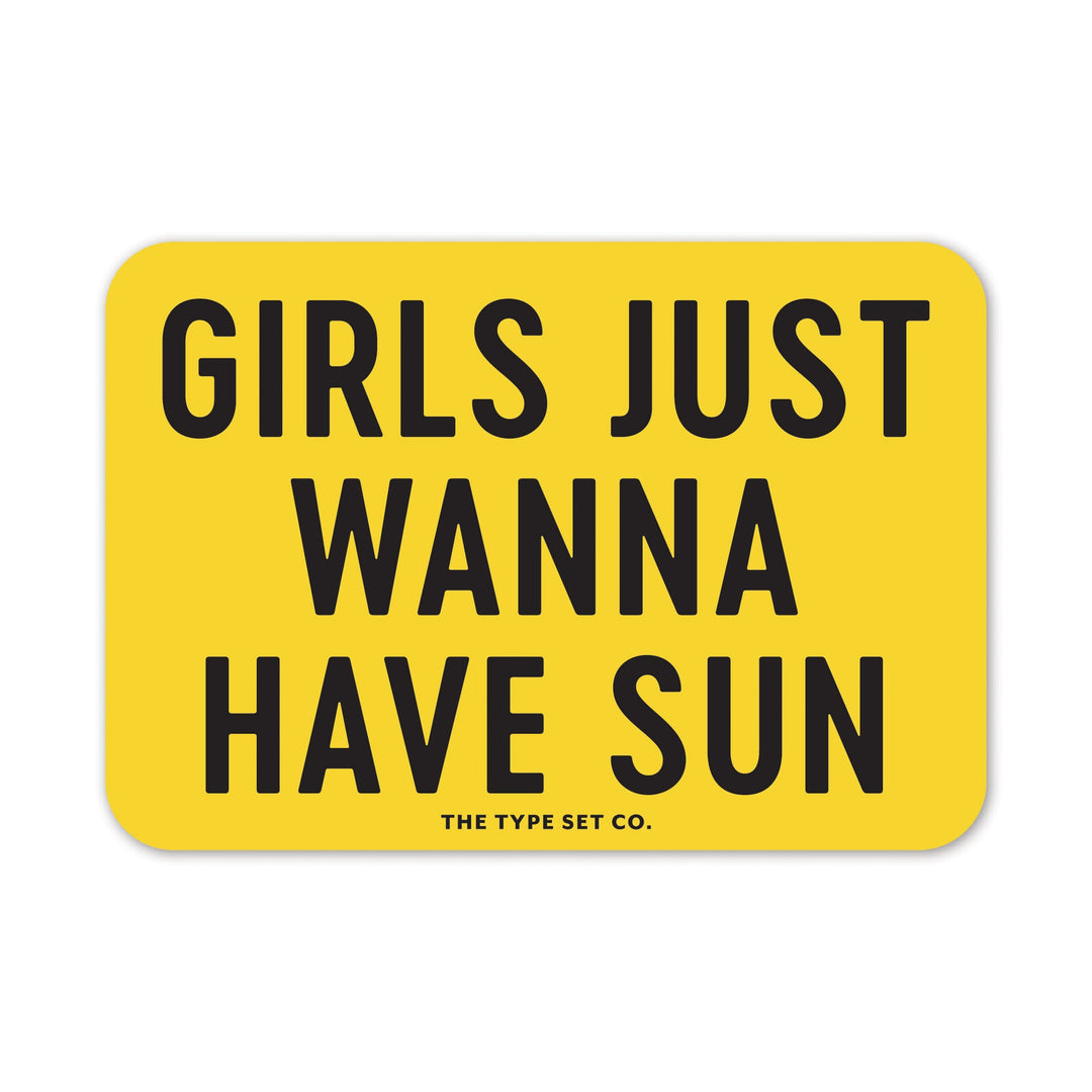 "Girls just wanna have sun" Sticker
