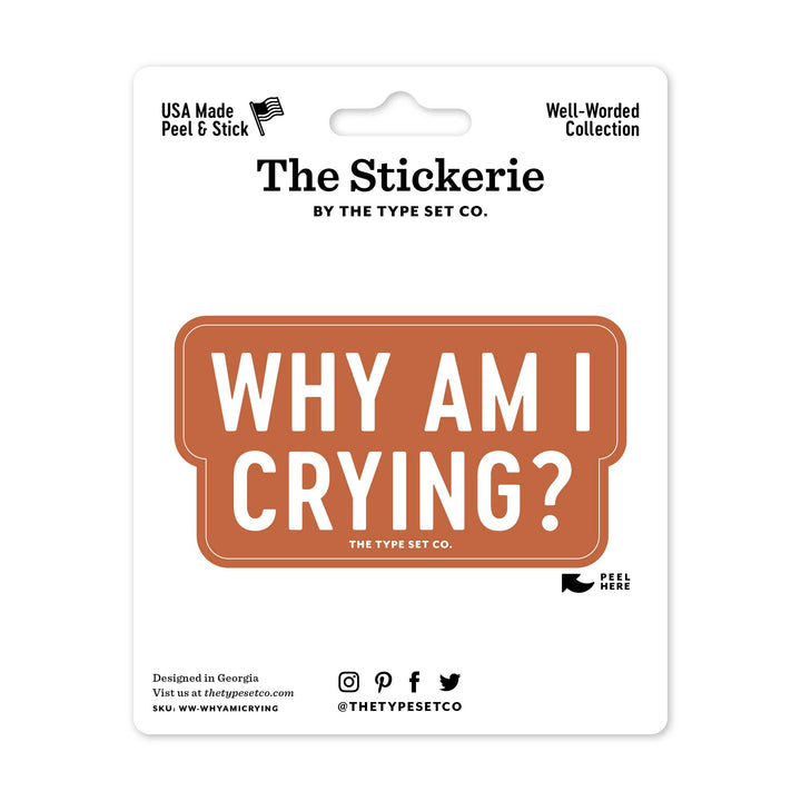 "Why am I crying?" Sticker